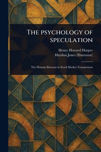 Produktbild: The Psychology of Speculation