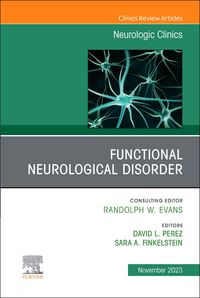 Produktbild: Functional Neurological Disorder, an Issue of Neurologic Clinics