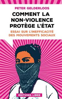 Produktbild: Comment la non-violence prot&egrave;ge l'Etat