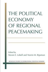 Produktbild: The Political Economy of Regional Peacemaking