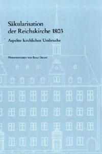Produktbild: S&auml;kularisation der Reichskirche 1803