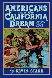 Produktbild: Americans and the California Dream, 1850-1915