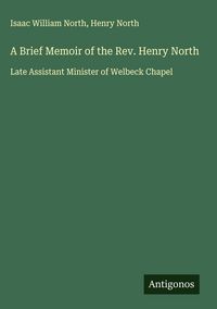 Produktbild: A Brief Memoir of the Rev. Henry North