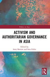 Produktbild: Activism and Authoritarian Governance in Asia