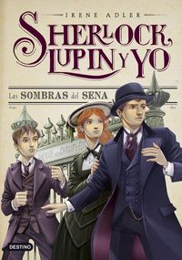 Produktbild: Sherlock, Lupin y yo 6. Las sombras del Sena