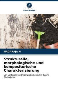 Produktbild: Strukturelle, morphologische und kompositorische Charakterisierung