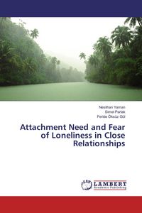 Produktbild: Attachment Need and Fear of Loneliness in Close Relationships