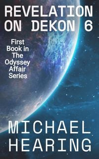 Produktbild: Revelation on Dekon 6 (The Odyssey Affair 1, #1)
