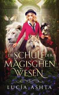 Produktbild: Die Schule der magischen Wesen - Jahr 3