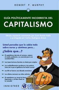 Produktbild: Gu&iacute;a Pol&iacute;ticamente Incorrecta Del Capitalismo