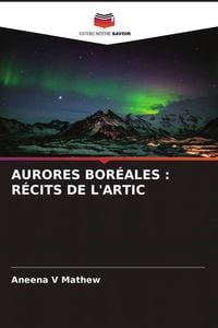 Produktbild: Aurores Bor&eacute;ales : R&eacute;cits De L'artic