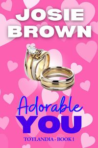 Produktbild: Adorable You (Totlandia, #1)