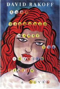 Produktbild: Rakoff, D: Love, Dishonor, Marry, Die, Cherish, Perish