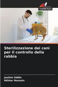 Produktbild: Sterilizzazione dei cani per il controllo della rabbia