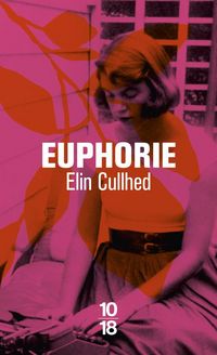 Produktbild: Euphorie : un roman sur Sylvia Plath