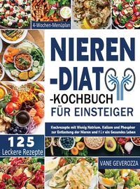 Bild vom Artikel Nieren-Diät-Kochbuch für Einsteiger vom Autor Vane Geverozza