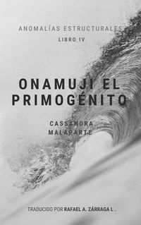 Produktbild: Onamuji el Primog&eacute;nito (Anomal&iacute;as Estructurales, #4)
