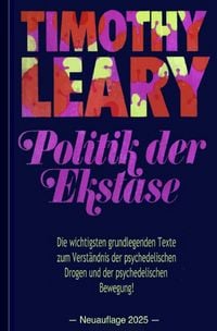 Produktbild: Timothy Leary: Politik der Ekstase