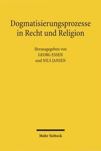 Produktbild: Dogmatisierungsprozesse in Recht und Religion