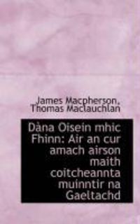 Produktbild: D Na Oisein Mhic Fhinn: Air an Cur Amach Airson Maith Coitcheannta Muinntir Na Gaeltachd