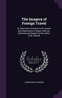 Produktbild: The Imagery of Foreign Travel