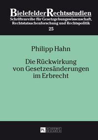Produktbild: Die R&uuml;ckwirkung von Gesetzes&auml;nderungen im Erbrecht