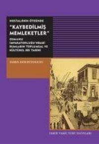 Produktbild: Nostaljinin &Ouml;tesinde Kaybedilmis Memleketler