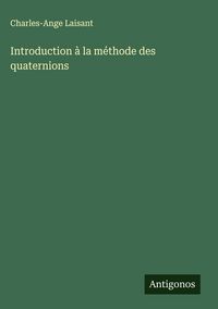 Produktbild: Introduction &agrave; la m&eacute;thode des quaternions