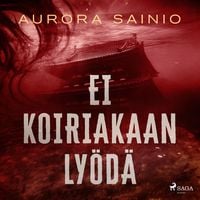 Produktbild: Ei koiriakaan ly&ouml;d&auml;