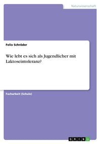 Produktbild: Wie lebt es sich als Jugendlicher mit Laktoseintoleranz?