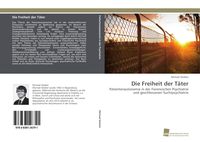 Produktbild: Die Freiheit der T&auml;ter