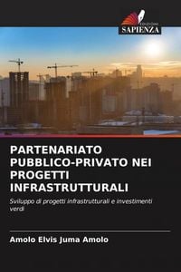 Produktbild: Partenariato Pubblico-Privato Nei Progetti Infrastrutturali
