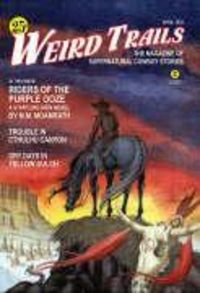 Produktbild: Cacek, P: Weird Trails: The Magazine of Supernatural Cowboy