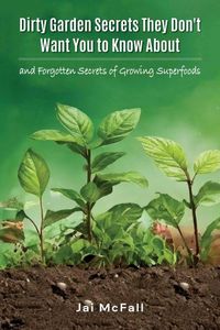 Produktbild: Dirty Garden Secrets They Don't Want You to Know About