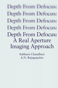 Produktbild: Depth From Defocus: A Real Aperture Imaging Approach