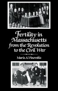 Produktbild: Fertility in Massachusetts from the Revolution to the Civil War