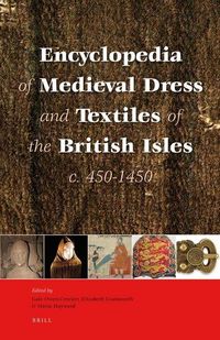 Produktbild: Encyclopedia of Medieval Dress and Textiles of the British Isles, C. 450-1450