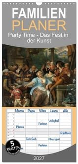 Produktbild: Familienplaner 2027 - Party Time - Das Fest in der Kunst mit 5 Spalten (Wandkalender, 21 x 45 cm) CALVENDO