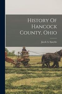 Produktbild: History Of Hancock County, Ohio