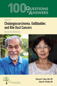 Produktbild: 100 Questions & Answers about Cholangiocarcinoma, Gallbladder, and Bile Duct Cancers