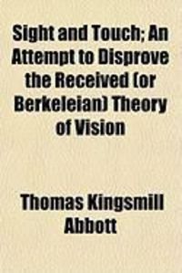 Produktbild: Sight and Touch; An Attempt to Disprove the Received (or Berkeleian) Theory of Vision