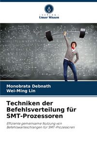 Produktbild: Techniken der Befehlsverteilung f&uuml;r SMT-Prozessoren
