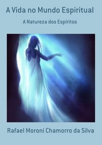 Produktbild: A Vida No Mundo Espiritual