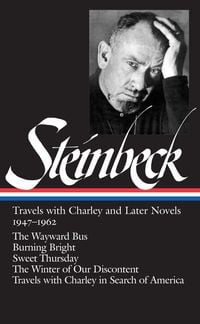 Produktbild: John Steinbeck: Travels with Charley and Later Novels 1947-1962 (Loa #170)