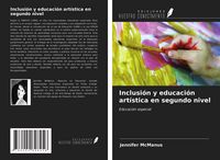 Produktbild: Inclusi&oacute;n y educaci&oacute;n art&iacute;stica en segundo nivel