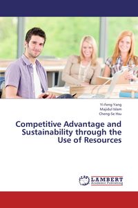 Produktbild: Competitive Advantage and Sustainability through the Use of Resources