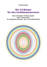 Produktbild: Die 15 K&ouml;rper f&uuml;r den Lichtk&ouml;rperprozess
