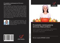 Produktbild: Przewlek&iquest;e niedo&iquest;ywienie (Chronic Malnutrition)