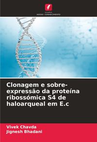 Produktbild: Clonagem e sobre-express&atilde;o da prote&iacute;na riboss&oacute;mica S4 de haloarqueal em E.c