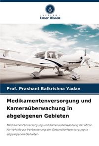 Produktbild: Medikamentenversorgung und Kamera&uuml;berwachung in abgelegenen Gebieten